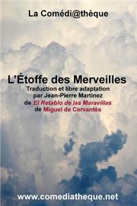 L'Étoffe Des Merveilles