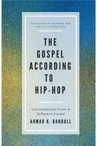 The Gospel According to Hip-Hop