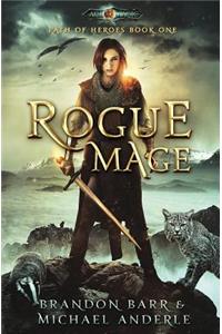 Rogue Mage: Age Of Magic - A Kurtherian Gambit Series