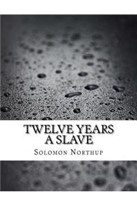 Twelve Years a Slave