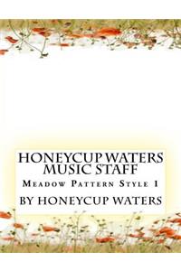 Honeycup Waters Music Staff: Meadow Pattern Style 1