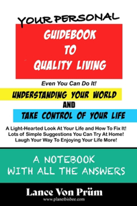 Your Personal Guidebook To Quality Living