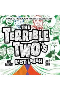 Terrible Two's Last Laugh