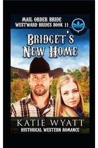 Mail Order Bride Bridget's New Home
