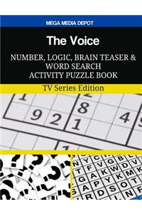 The Voice Number, Logic, Brain Teaser and Word Search Activity Puzzle Book