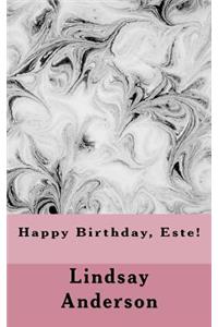 Happy Birthday, Este!