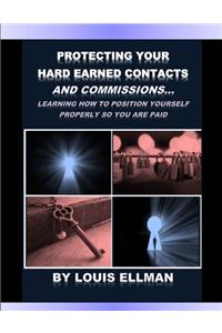Protecting Your Hard Earned Contacts And Commissions