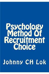 Psychology Method Of Recruitment Choice