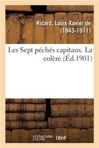 Les Sept Péchés Capitaux. La Colère
