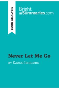 Never Let Me Go by Kazuo Ishiguro (Book Analysis)