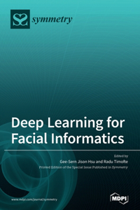 Deep Learning for Facial Informatics