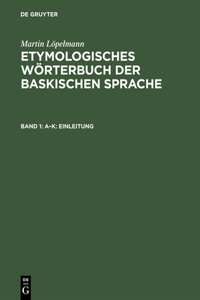 Etymologisches Wörterbuch Der Baskischen Sprache