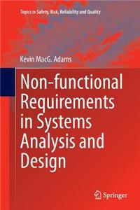 Non-Functional Requirements in Systems Analysis and Design