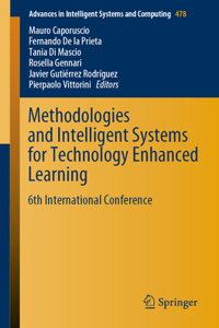 Methodologies and Intelligent Systems for Technology Enhanced Learning