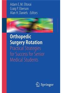 Orthopedic Surgery Rotation