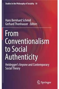 From Conventionalism to Social Authenticity