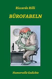 Bürofabeln: Humorvolle Gedichte