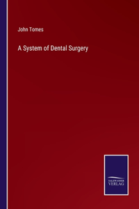 System of Dental Surgery