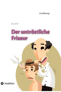 Der untröstliche Friseur