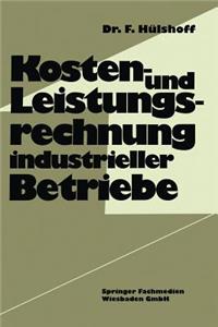 Kosten- Und Leistungsrechnung Industrieller Betriebe