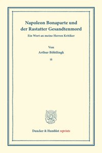 Napoleon Bonaparte Und Der Rastatter Gesandtenmord