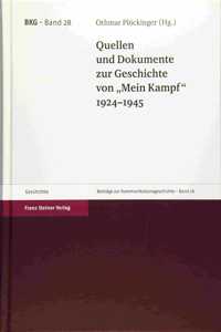 Quellen Und Dokumente Zur Geschichte Von 'mein Kampf' 1924-1945