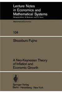 A Neo-Keynesian Theory of Inflation and Economic Growth