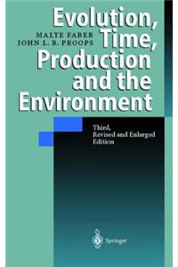 Evolution, Time, Production and the Environment
