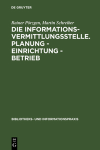 Informationsvermittlungsstelle. Planung - Einrichtung - Betrieb