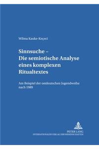 Sinnsuche - Die Semiotische Analyse Eines Komplexen Ritualtextes