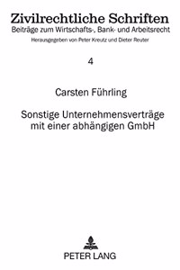 Sonstige Unternehmensvertraege mit einer abhaengigen GmbH