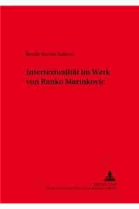 Intertextualitaet Im Werk Von Ranko Marinkovic
