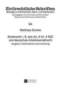 Streikrecht i. S. des Art. 6 Nr. 4 ESC und deutsches Arbeitskampfrecht