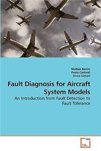 Fault Diagnosis for Aircraft System Models