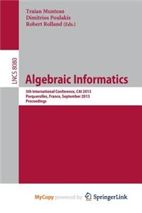 Algebraic Informatics
