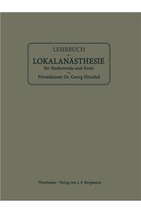 Lehrbuch Der Lokalanästhesie Für Studierende Und Ärzte