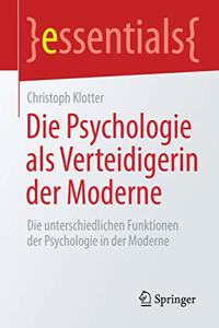 Die Psychologie ALS Verteidigerin Der Moderne