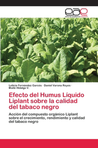 Efecto del Humus Líquido Liplant sobre la calidad del tabaco negro