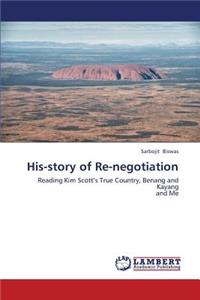 His-Story of Re-Negotiation