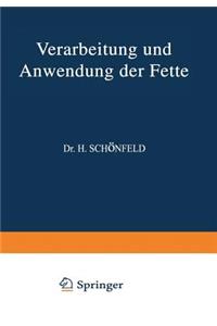 Verarbeitung Und Anwendung Der Fette