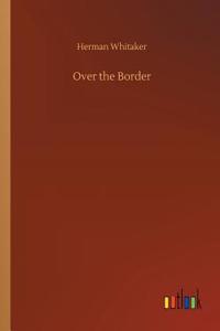 Over the Border