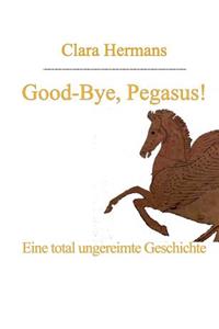 Good-Bye, Pegasus!