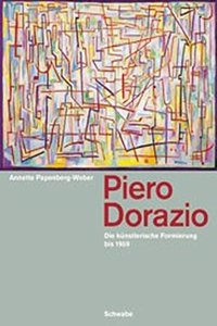 Piero Dorazio. Die Kunstlerische Formierung Bis 1959