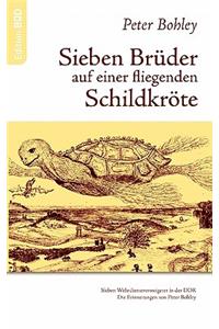 Sieben Brüder auf einer fliegenden Schildkröte
