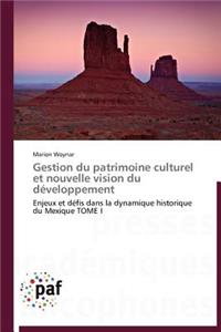 Gestion Du Patrimoine Culturel Et Nouvelle Vision Du Développement