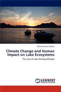 Climate Change and Human Impact on Lake Ecosystems