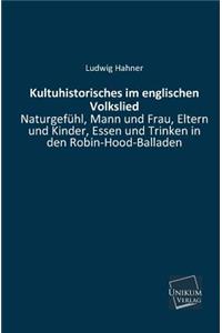 Kultuhistorisches Im Englischen Volkslied
