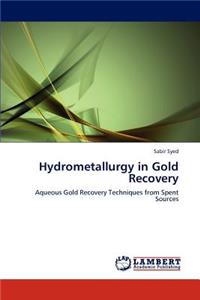 Hydrometallurgy in Gold Recovery
