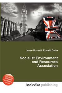 Socialist Environment and Resources Association