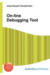 On-Line Debugging Tool